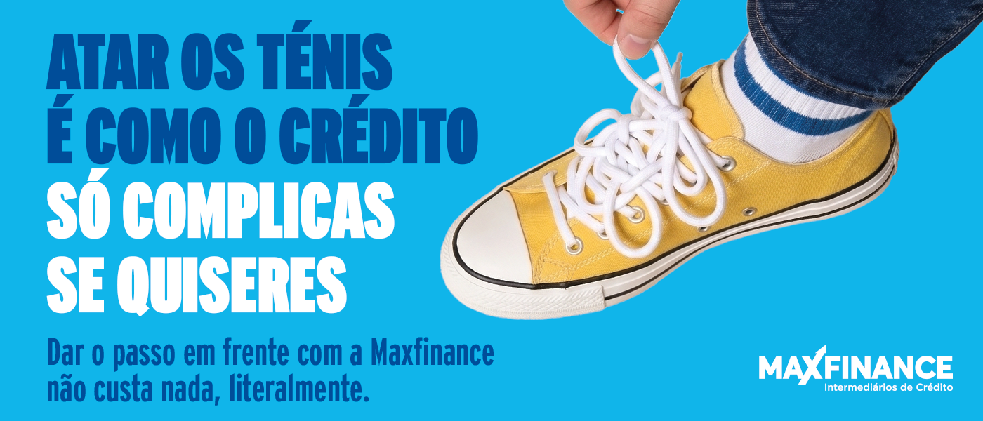 Banner Campanha Maxfinance. Só complicas se quiseres